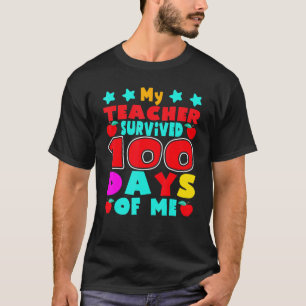 My Students Survived 100 Days of Me Teacher Studen T-Shirt