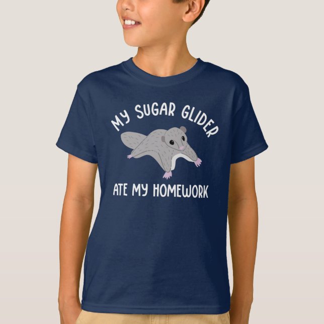 My Sugar Glider Ate My Homework Funny Graphic T-Shirt (Front)
