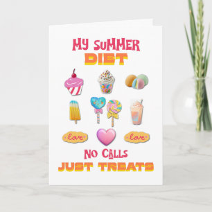My Summer Diet No Calls Just Treats Card