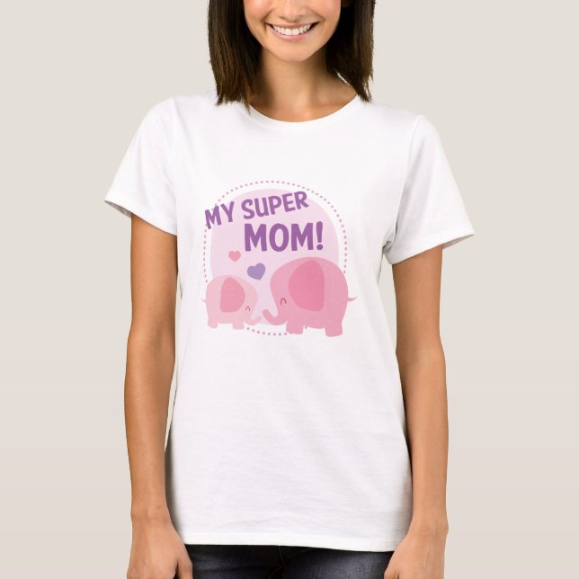 My Super Mum T-Shirt (Front)