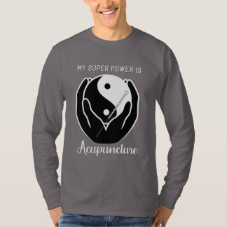 My Super Power is Acupuncture Men's Tee - long