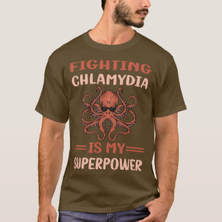 My Superpower Chlamydia T-Shirt