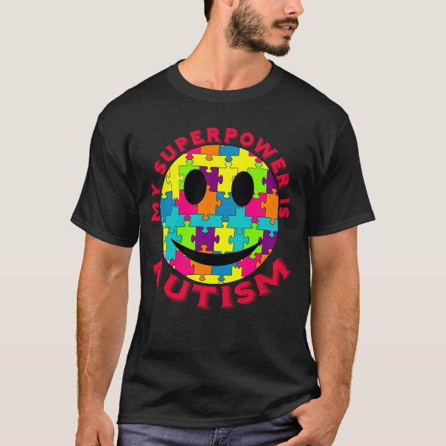 My Superpower is Autism! T-Shirt (Front)