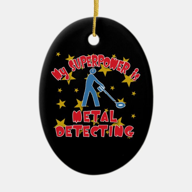 My Superpower is Metal Detecting Ceramic Tree Decoration (Front)