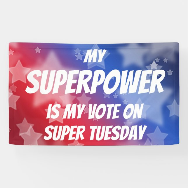 My Superpower is My Vote on Super Tuesday Banner (Horizontal)