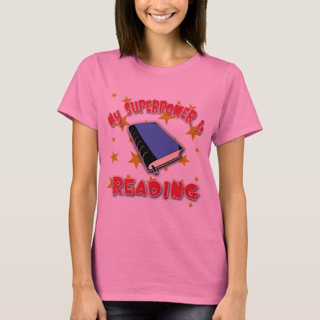 My Superpower is Reading T-Shirt (Front)