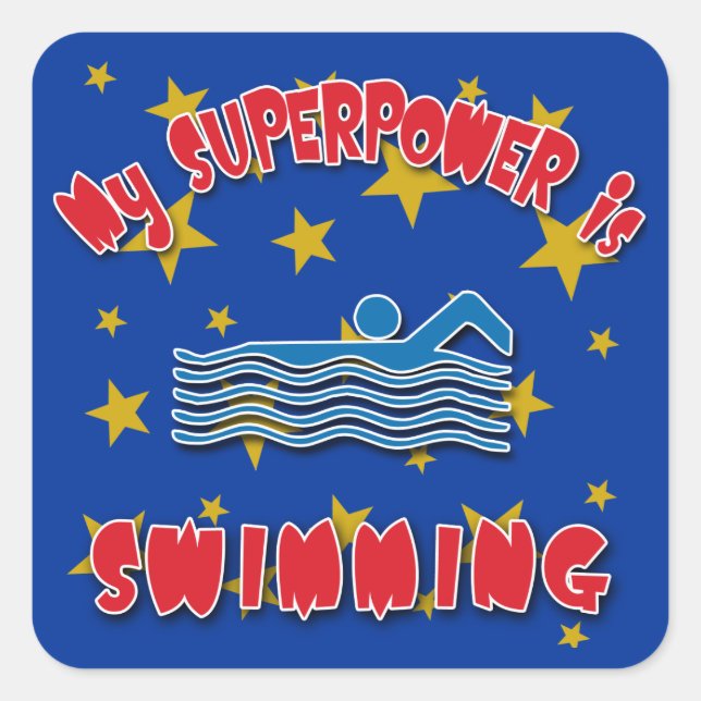 My Superpower is Swimming Square Sticker (Front)