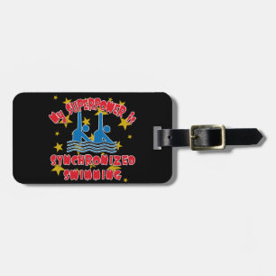 My Superpower is Synchronised Swimming Luggage Tag
