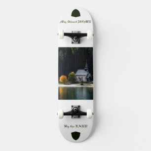 My Sweet Home by the Lake Picture  Skateboard