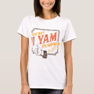 My Sweet Potato - You Bet I Yam Couple's Thanksgiv T-Shirt