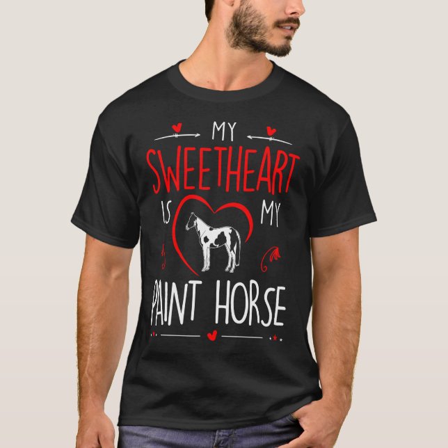 My Sweetheart Is My Paint Horse Valentine T-Shirt (Front)