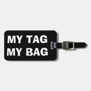 My tag my bag   Funny luggage tag for travellers