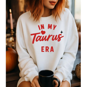 my Taurus era sweatshirt ,Taurus birthday gift