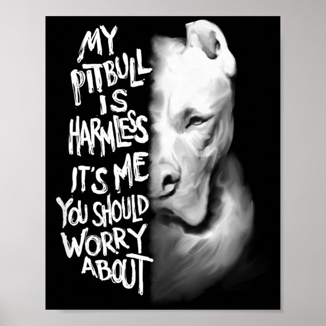 My Tbull Is Harmless Quote Dog Items Owner Small  Poster (Front)