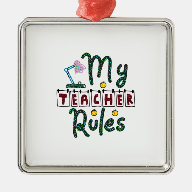 My Teacher Rules Metal Tree Decoration (Front)