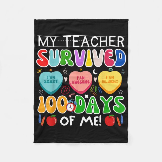 My Teacher Survived 100 Days Of Me 100th Day Of Sc Fleece Blanket (Front)