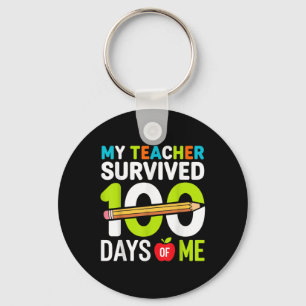 My Teacher Survived 100 Days Of Me 100th Days Of S Key Ring
