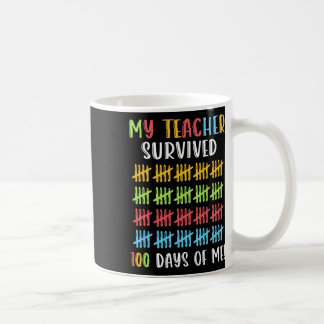 My Teacher Survived 100 Days Of Me Boy Girl 100th Coffee Mug