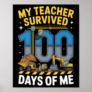 My Teacher Survived 100 Days Of Me Construction Ve Poster