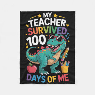 My Teacher Survived 100 Days Of Me Dinosaur Studen Fleece Blanket