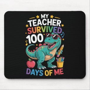 My Teacher Survived 100 Days Of Me Dinosaur Studen Mouse Pad