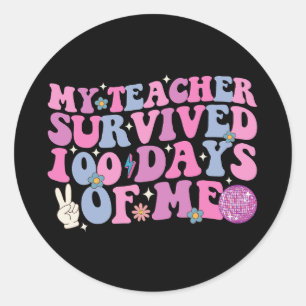 My Teacher Survived 100 Days Of Me Disco Groovy Classic Round Sticker