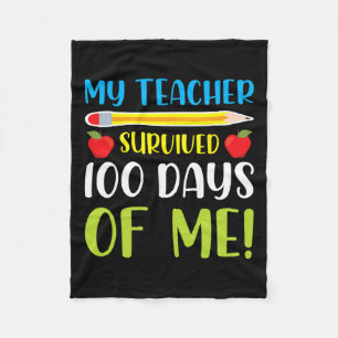 My Teacher Survived 100 Days Of Me Fun 100 Days Of Fleece Blanket