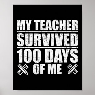 My Teacher Survived 100 Days Of Me Fun Student Poster