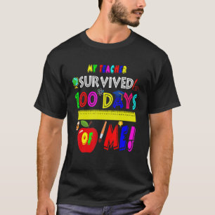 My Teacher Survived 100 Days Of Me Funny 100 Days  T-Shirt