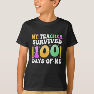 My Teacher Survived 100 Days of Me: Funny Saying T-Shirt