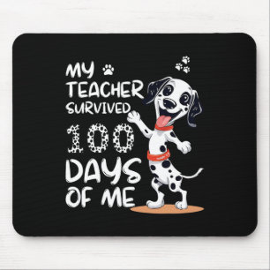 My Teacher Survived 100 Days Of Me School Cute Dog Mouse Pad