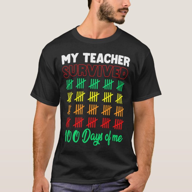 My Teacher Survived 100 Days Of Me School Fun Kids T-Shirt (Front)