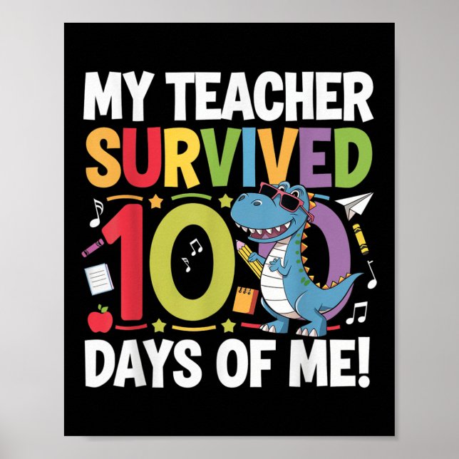 My Teacher Survived 100 Days Of School Dino 100th  Poster (Front)
