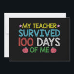 My Teacher Survived 100th Day Of Me School Invitation<br><div class="desc">My Teacher Survived 100th Day Of Me School</div>