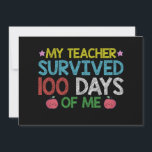 My Teacher Survived 100th Day Of Me School Invitation<br><div class="desc">My Teacher Survived 100th Day Of Me School</div>