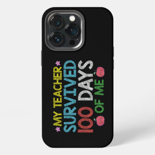 My Teacher Survived 100th Day Of Me School iPhone 13 Pro Case