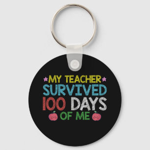 My Teacher Survived 100th Day Of Me School Key Ring
