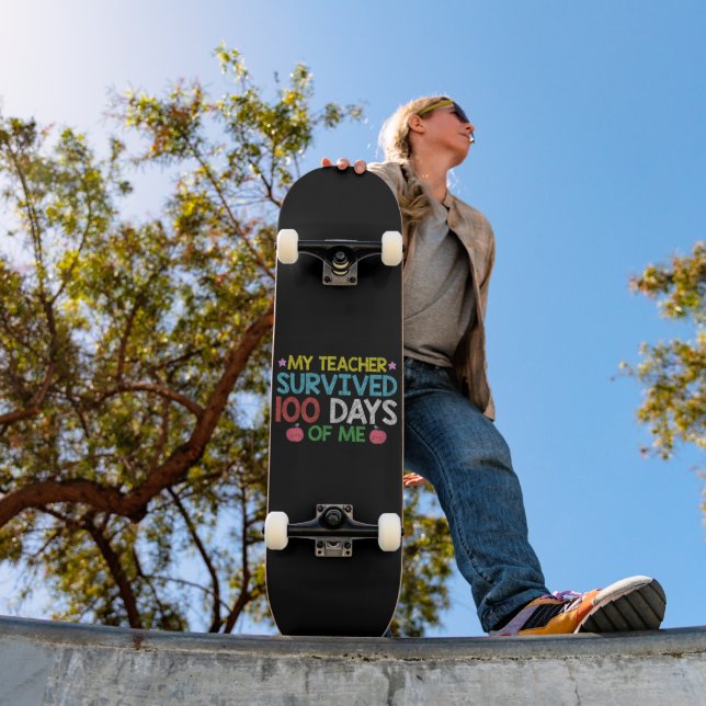 My Teacher Survived 100th Day Of Me School Skateboard (Outdoor 1)