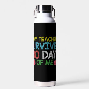 My Teacher Survived 100th Day Of Me School Water Bottle