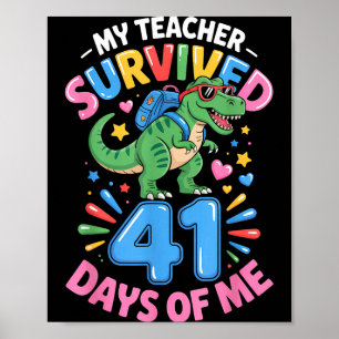 My Teacher Survived 41 Days Of Me 41st Days Of Sch Poster