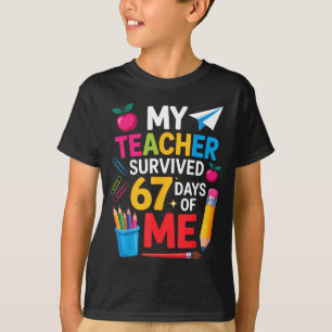 My Teacher Survived 67 Days Of Me Funny Teacher Ap T-Shirt