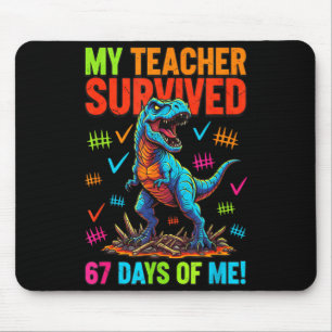 My Teacher Survived 67 Days Of School 67 Meme Dino Mouse Pad