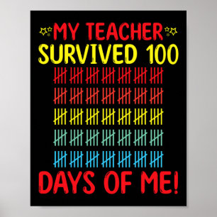 My Teacher Survived Of Me 100th Day Of School Stud Poster