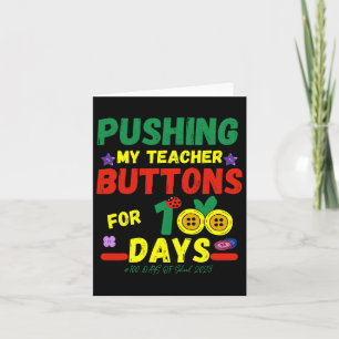 My Teachers Buttons 100 Days Fun School 2023 Card