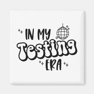 My Testing Era Funny State Testing Day Teacher Tes Magnet