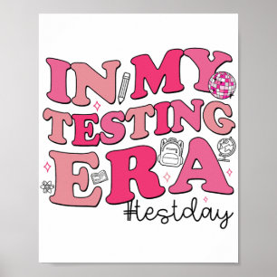 My Testing Era Teachers Student Rock The Test Test Poster