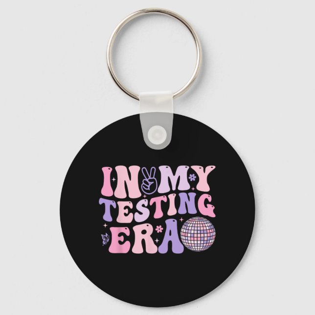 My Testing Era Test Day Retro Motivational Teacher Key Ring (Front)