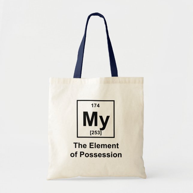 My, The Element of Possession Tote Bag (Front)
