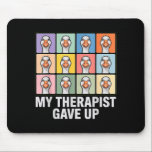 My therapist gave up funny goose grid pop art meme mouse pad<br><div class="desc">My therapist gave up funny goose grid pop art meme  | Mousepad .This product displays a subtle modern character. This product delivers a clean and stylish appearance.</div>