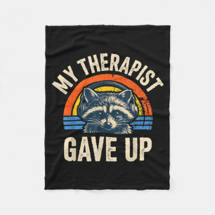 My therapist gave up funny racoon vintage sunset  fleece blanket